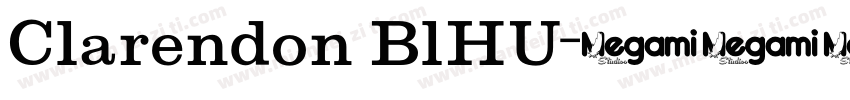 Clarendon BlHU字体转换